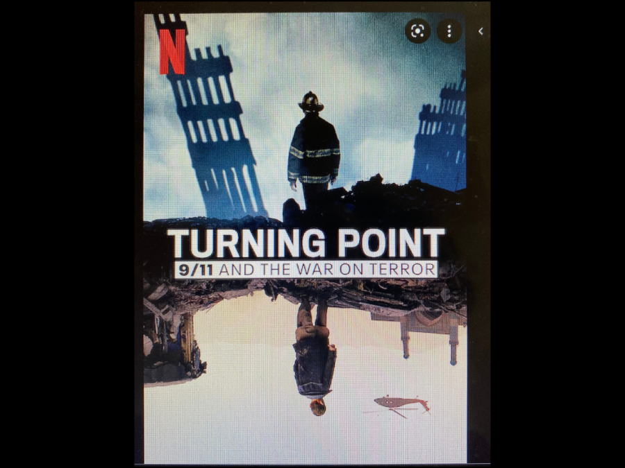 On+Sept.+1%2C+Netflix+released+a+new+docu-series+called+Turning+Point%3A+9%2F11+and+the+War+on+Terror.+This+docu-series+discusses+about+9%2F11+and+the+events+that+led+up+to+it.