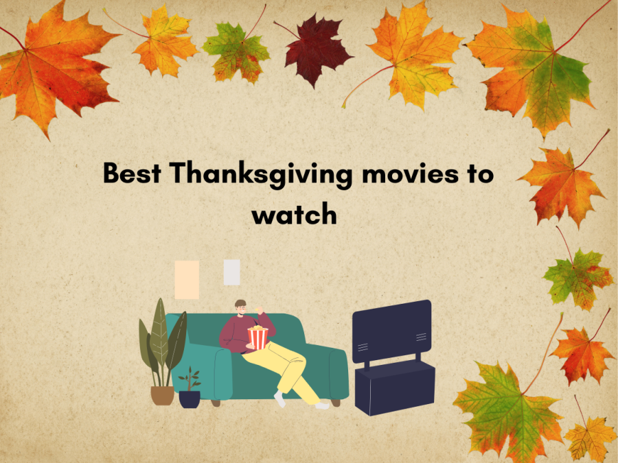 There are many movies to watch around Thanksgiving. A few movies to watch are “Home for the Holidays,"  “Survive the Night" and “The Blind Side."