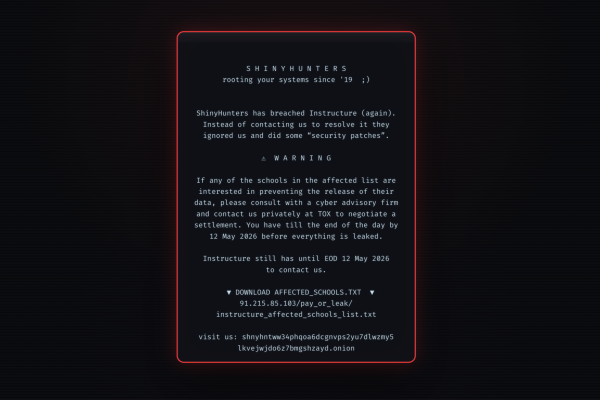 A screenshot of the message left by the ShinyHunters hacker group on Canvas Thursday. The group was responsible for a cyberattack that left thousands of students worldwide unable to access learning management system Canvas.